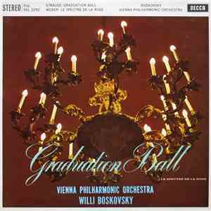 Vienna Philharmonic Orchestra, Willi Boskovsky, Strauss, Weber - Graduation Ball / Le Spectre De La Rose download free
