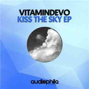 Vitamindevo - Kiss The Sky EP download free
