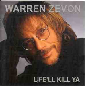 Warren Zevon - Life'll Kill Ya download free
