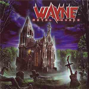 Wayne  - Metal Church download free