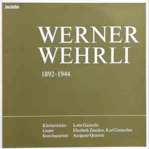 Werner Wehrli, Lotte Gautschi, Elisabeth Zinniker, Karl Grenacher, Aargauer Quartett - Klavierstücke / Lieder / Streichquartett download free