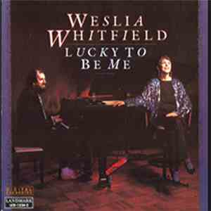 Weslia Whitfield - Lucky To Be Me download free