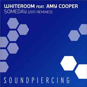 Whiteroom Feat. Amy Cooper - Someday (2011 Remixes) download free