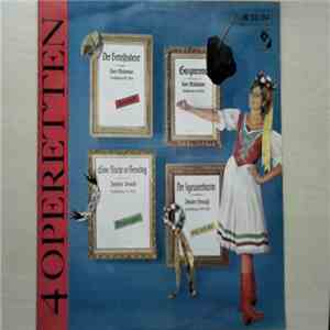 Wiener Staatsopernchor, Wiener Volksopernorchester, Chor Der Wiener Volksoper - 4 Operetten download free
