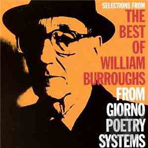 William S. Burroughs - Selections From The Best Of William Burroughs From Giorno Poetry Systems download free