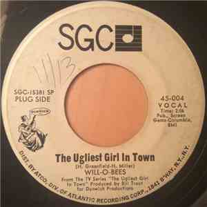 Will-O-Bees - The Ugliest Girl In Town / I Can't Quit Lovin' You Baby download free