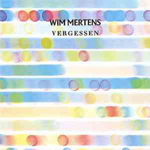 Wim Mertens - Vergessen download free