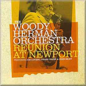 Woody Herman And His Orchestra - Reunion At Newport download free