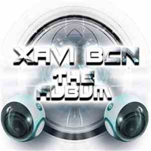 Xavi BCN - The Album download free