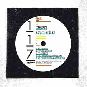 Xircus - Reality Bites EP download free