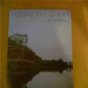 Young The Giant - Apartment download free
