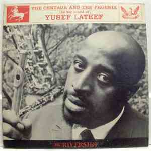Yusef Lateef - The Centaur And The Phoenix download free