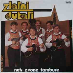Zlatni Dukati - Nek Zvone Tambure download free